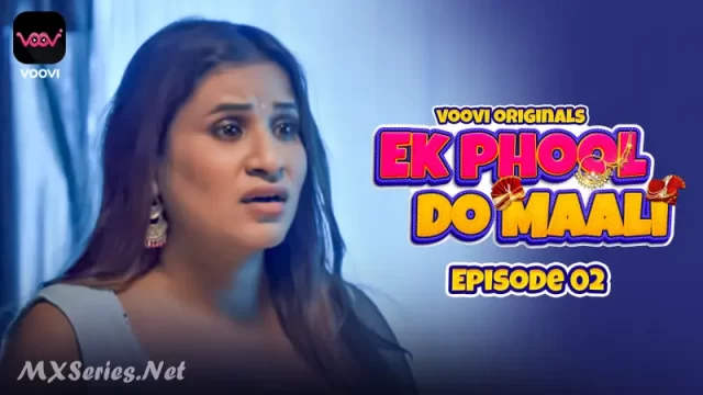 Ek Phool Do Maali Episode 2 – Desi Chudai Video