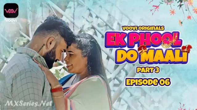 Ek Phool Do Maali Episode 6 -Voovi Web Series Watch Free Online