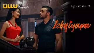 Ishqiyapa Episode 7 – Jija Saali Chudai Video