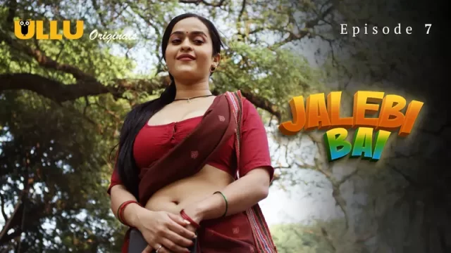 Jalebi Bai Episode 7 – bhabhi sexy video