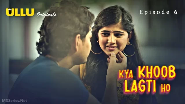 Kya Khoob Lagti Ho Episode 6 -Devar Bhabhi Hot Porn Video