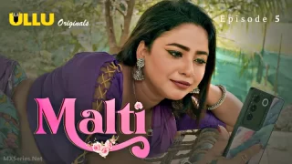 Malti Episode 5 – Hot Bharti Jha XXX Video