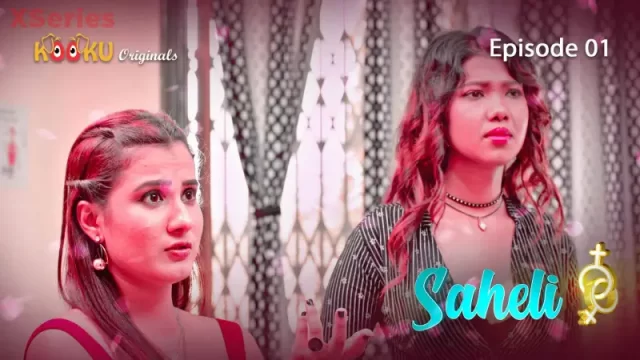 Saheli Episode 1 – Hindi XXX Video HD