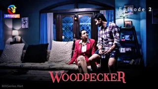 Woodpecker Episode 2 – Hot XXX Web Series HD