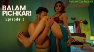 Balam Pichkari 2 - Ullu Web Series Sex