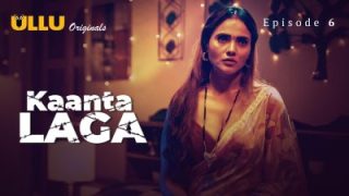 Kaanta Laga Episode 6 - Ullu Web Series Hindi Sex Video