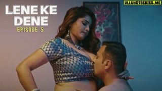Lene Ke Dene Episode 5 - Ullu Web Series Sex